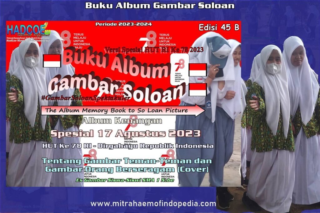 MERDEKA! Buku Album Gambar Soloan Edisi 45 B – SMA Soloan Spektakuler ...