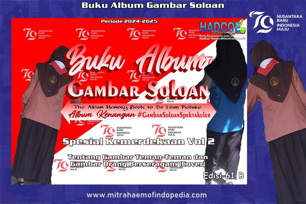 Buku Album Gambar Soloan Edisi 61 B Kemerdekaan Vol 2 17-08-2024 ...